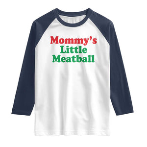 Mommy's Little Meatball Raglan Shirt Funny Italian Family Baby Humor TS02 White Navy Print Your Wear