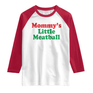 Mommy's Little Meatball Raglan Shirt Funny Italian Family Baby Humor TS02 White Red Print Your Wear
