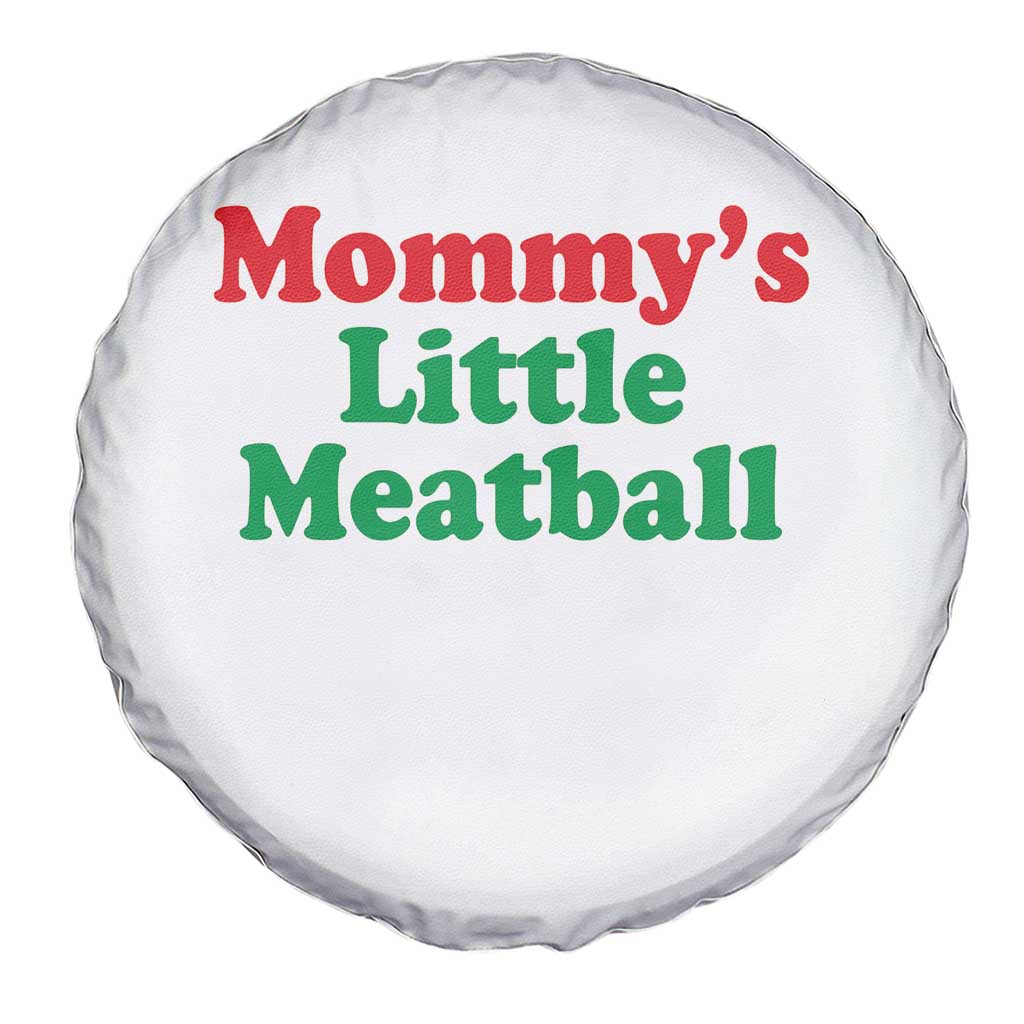 Mommy's Little Meatball Spare Tire Cover Funny Italian Family Baby Humor TS02 Print Your Wear
