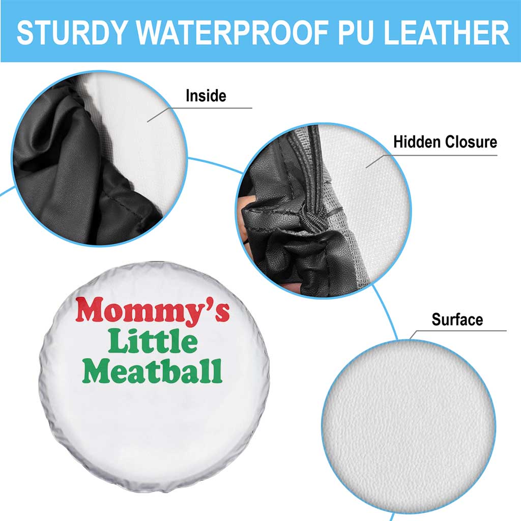 Mommy's Little Meatball Spare Tire Cover Funny Italian Family Baby Humor TS02 Print Your Wear