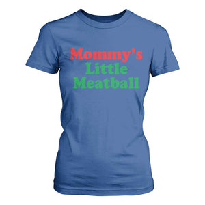 Mommy's Little Meatball T Shirt For Women Funny Italian Family Baby Humor TS02 Royal Blue Print Your Wear