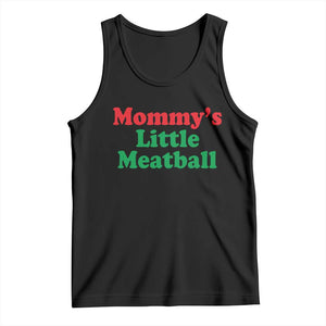 Mommy's Little Meatball Tank Top Funny Italian Family Baby Humor TS02 Black Print Your Wear