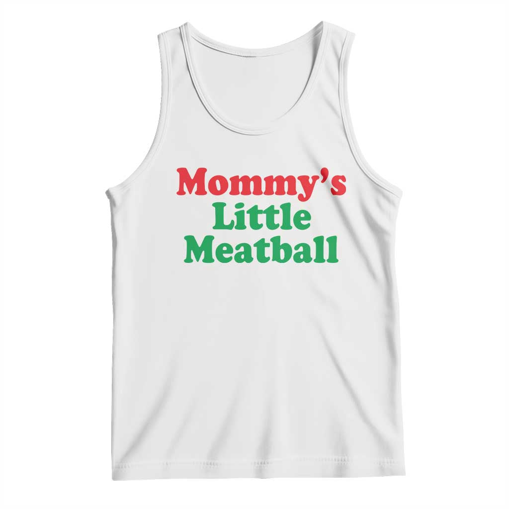Mommy's Little Meatball Tank Top Funny Italian Family Baby Humor TS02 White Print Your Wear