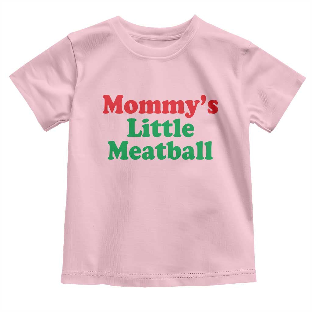 Mommy's Little Meatball Toddler T Shirt Funny Italian Family Baby Humor TS02 Light Pink Print Your Wear