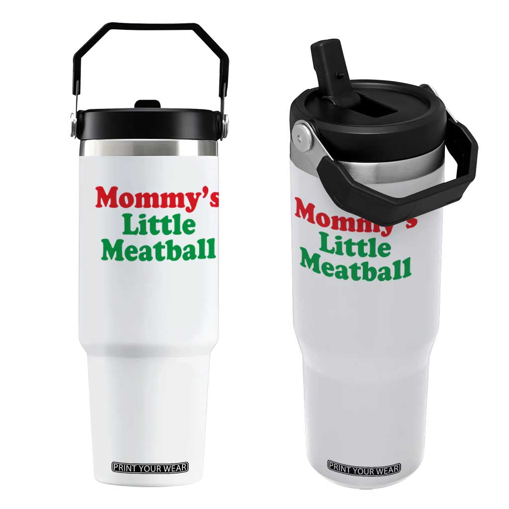 Mommy's Little Meatball Flip Straw Tumbler Funny Italian Family Baby Humor TS02 One Size: 30 oz White Print Your Wear