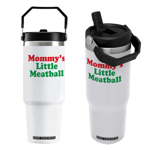 Mommy's Little Meatball Flip Straw Tumbler Funny Italian Family Baby Humor TS02 One Size: 30 oz White Print Your Wear
