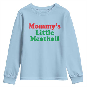 Mommy's Little Meatball Youth Sweatshirt Funny Italian Family Baby Humor TS02 Light Blue Print Your Wear