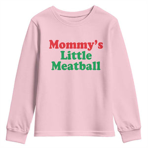 Mommy's Little Meatball Youth Sweatshirt Funny Italian Family Baby Humor TS02 Light Pink Print Your Wear