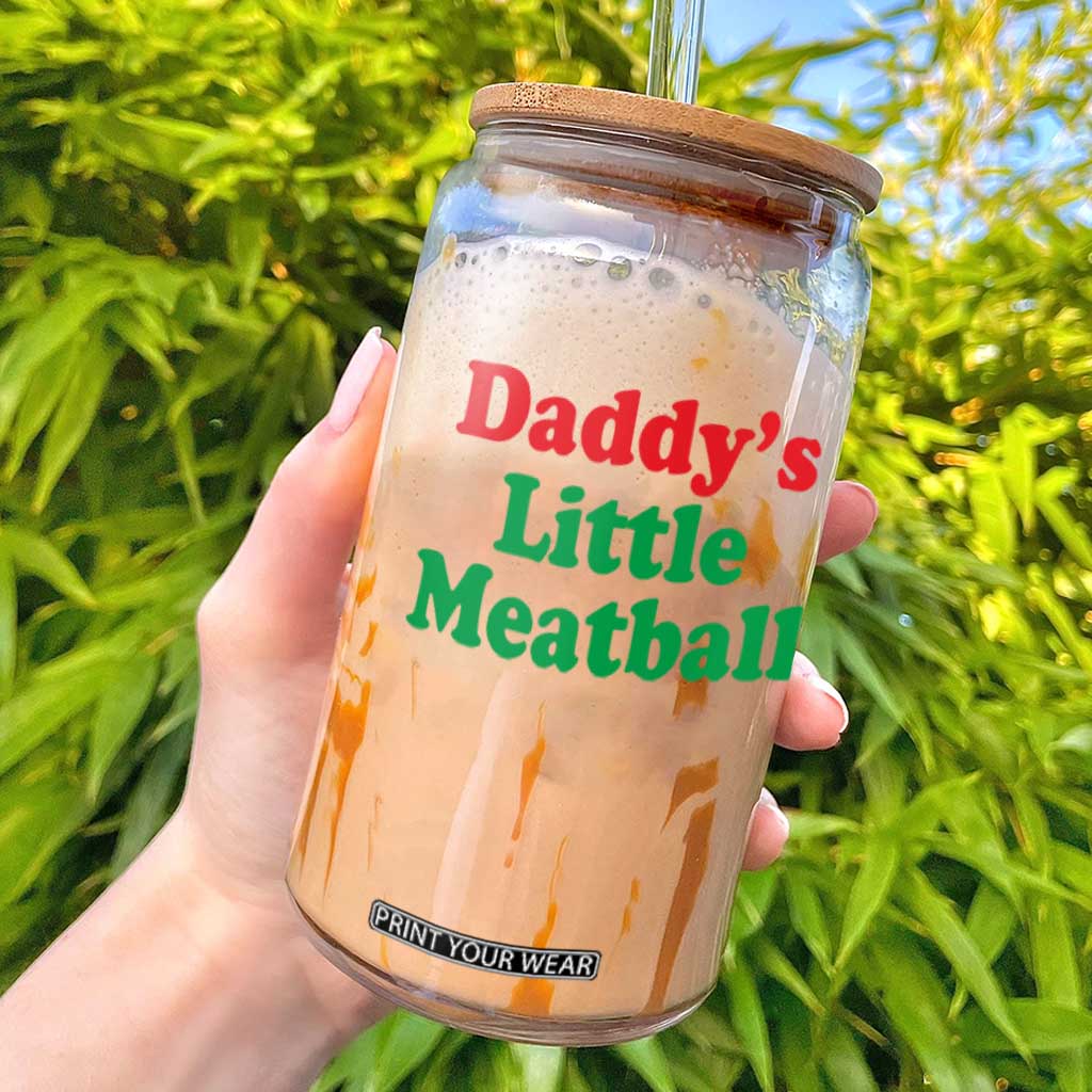 Daddy's Little Meatball Glass Can Funny Italian Family Baby Humor TS02 White Print Your Wear