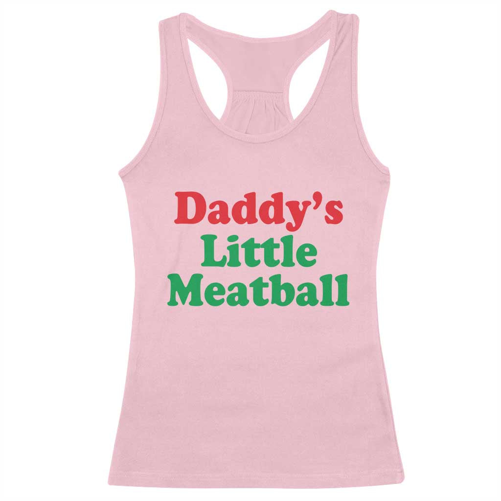 Daddy's Little Meatball Racerback Tank Top Funny Italian Family Baby Humor TS02 Light Pink Print Your Wear