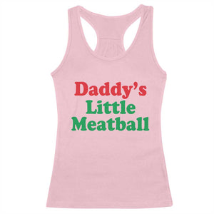 Daddy's Little Meatball Racerback Tank Top Funny Italian Family Baby Humor TS02 Light Pink Print Your Wear