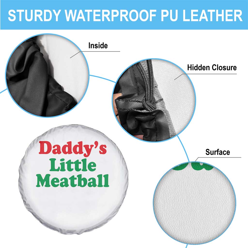 Daddy's Little Meatball Spare Tire Cover Funny Italian Family Baby Humor TS02 Print Your Wear