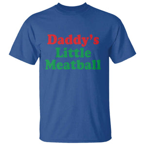 Daddy's Little Meatball T Shirt Funny Italian Family Baby Humor TS02 Royal Blue Print Your Wear