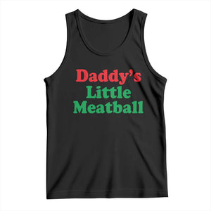 Daddy's Little Meatball Tank Top Funny Italian Family Baby Humor TS02 Black Print Your Wear