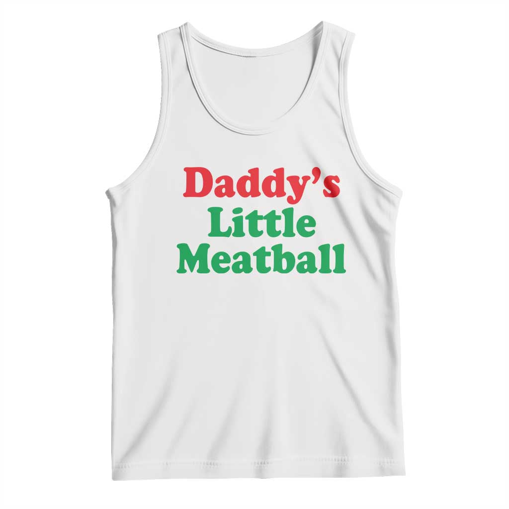 Daddy's Little Meatball Tank Top Funny Italian Family Baby Humor TS02 White Print Your Wear