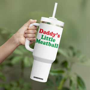 Daddy's Little Meatball Tumbler With Handle Funny Italian Family Baby Humor TS02 Print Your Wear