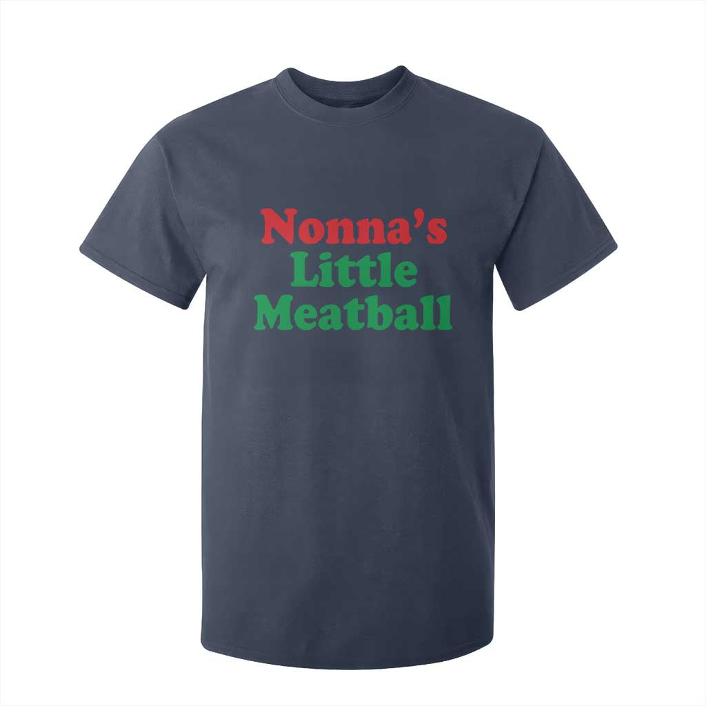 Nonna's Little Meatball T Shirt For Kid Funny Italian Family Baby Humor TS02 Navy Print Your Wear