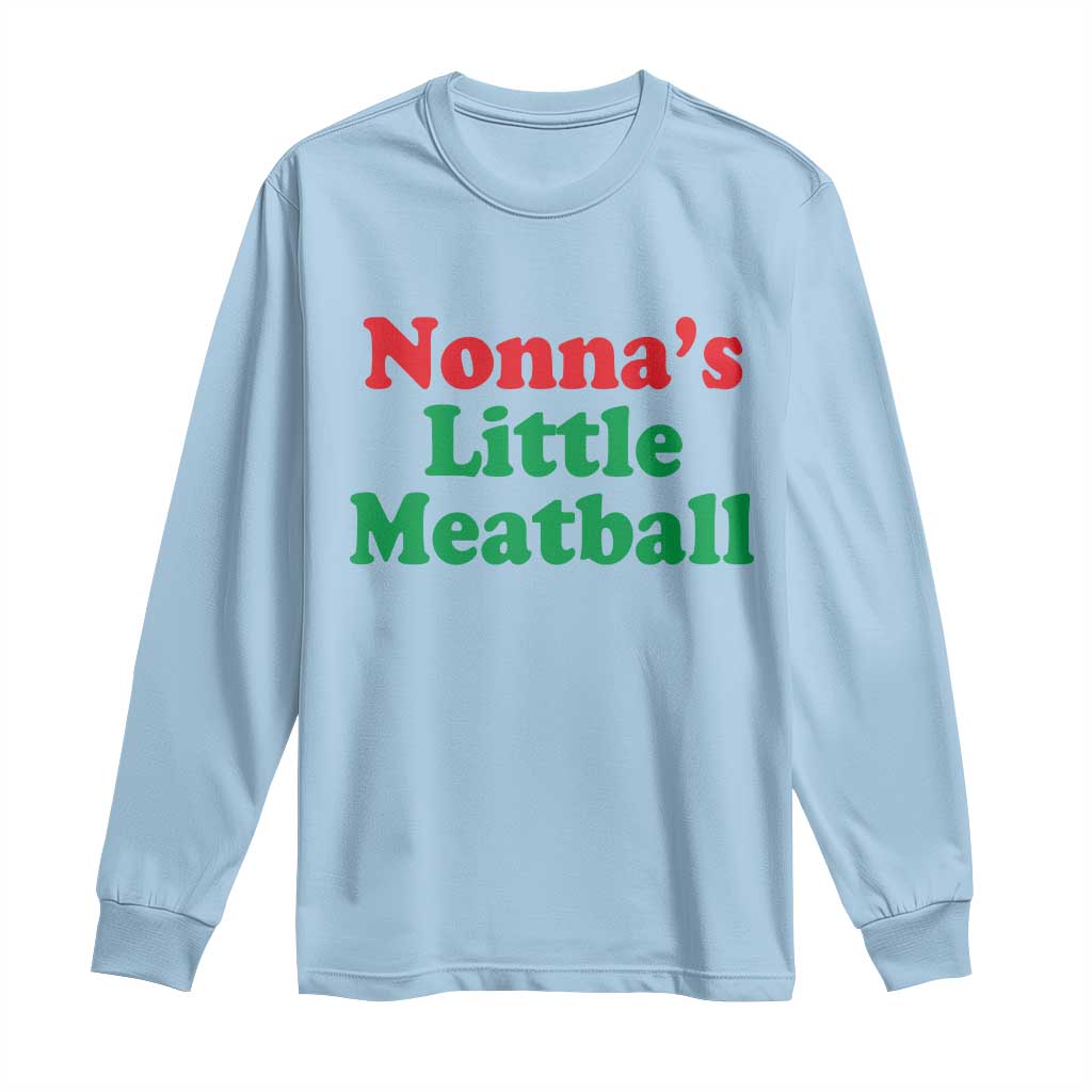 Nonna's Little Meatball Long Sleeve Shirt Funny Italian Family Baby Humor TS02 Light Blue Print Your Wear