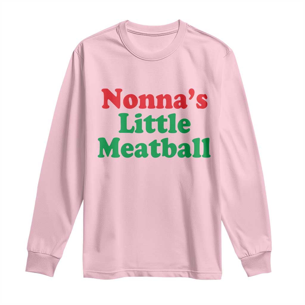 Nonna's Little Meatball Long Sleeve Shirt Funny Italian Family Baby Humor TS02 Light Pink Print Your Wear