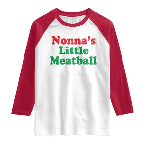 Nonna's Little Meatball Raglan Shirt Funny Italian Family Baby Humor TS02 White Red Print Your Wear