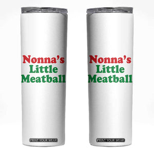 Nonna's Little Meatball Skinny Tumbler Funny Italian Family Baby Humor TS02 White Print Your Wear