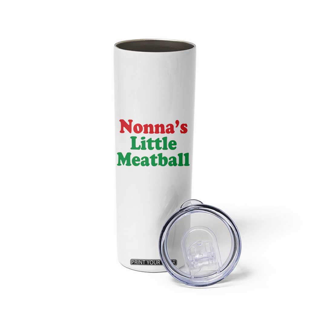 Nonna's Little Meatball Skinny Tumbler Funny Italian Family Baby Humor TS02 Print Your Wear
