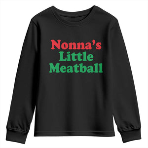 Nonna's Little Meatball Youth Sweatshirt Funny Italian Family Baby Humor TS02 Black Print Your Wear