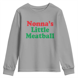 Nonna's Little Meatball Youth Sweatshirt Funny Italian Family Baby Humor TS02 Sport Gray Print Your Wear