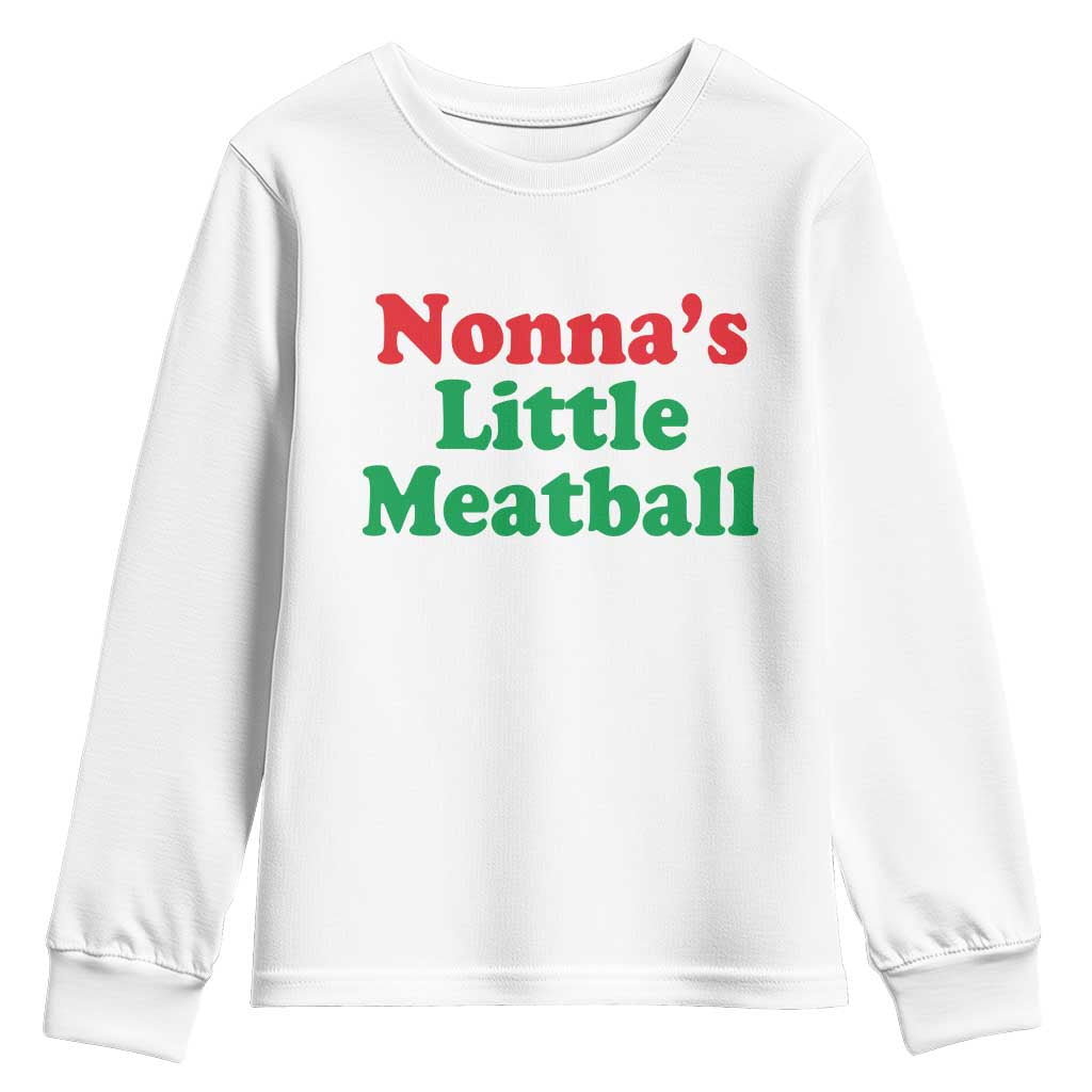 Nonna's Little Meatball Youth Sweatshirt Funny Italian Family Baby Humor TS02 White Print Your Wear