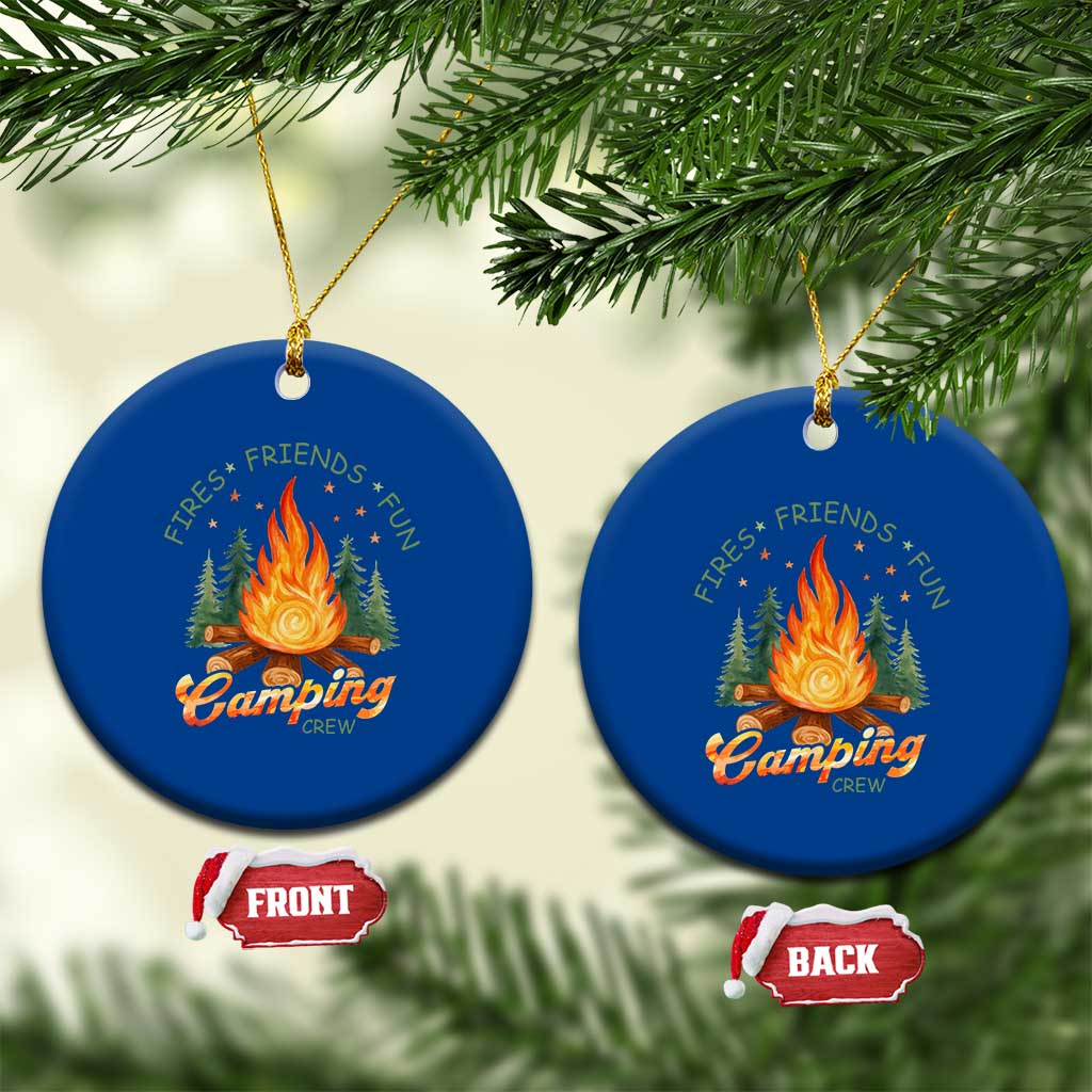 Fires Friends Fun Camping Crew Ceramic Ornament Cozy Campfire Adventure Outdoor Lovers TS02 1pc Blue Print Your Wear