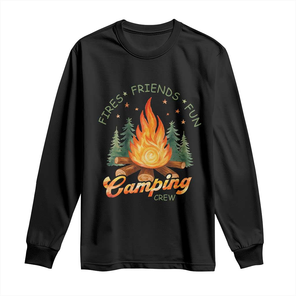 Fires Friends Fun Camping Crew Long Sleeve Shirt Cozy Campfire Adventure Outdoor Lovers TS02 Black Print Your Wear
