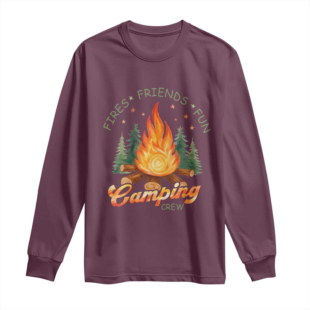 Fires Friends Fun Camping Crew Long Sleeve Shirt Cozy Campfire Adventure Outdoor Lovers TS02 Maroon Print Your Wear