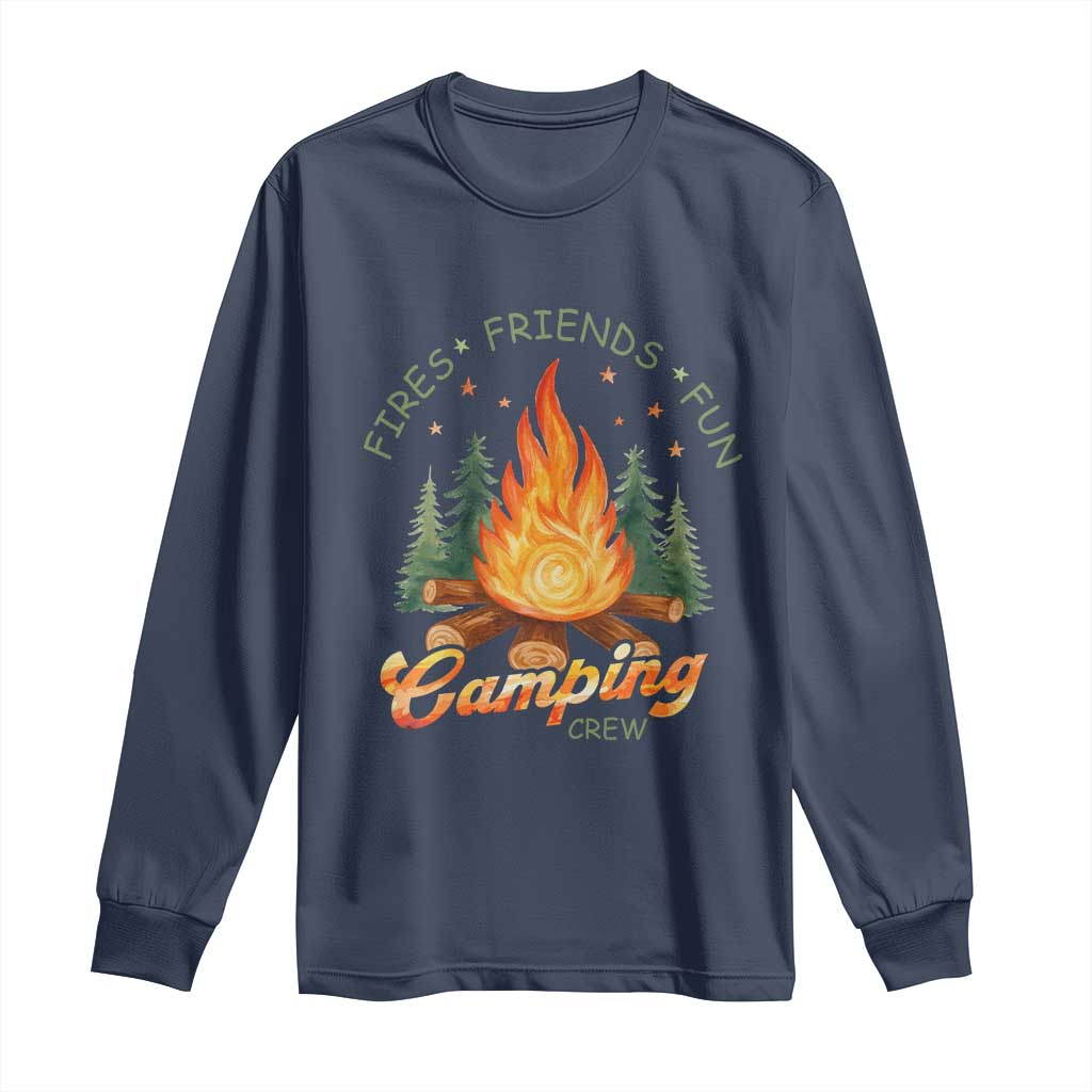 Fires Friends Fun Camping Crew Long Sleeve Shirt Cozy Campfire Adventure Outdoor Lovers TS02 Navy Print Your Wear