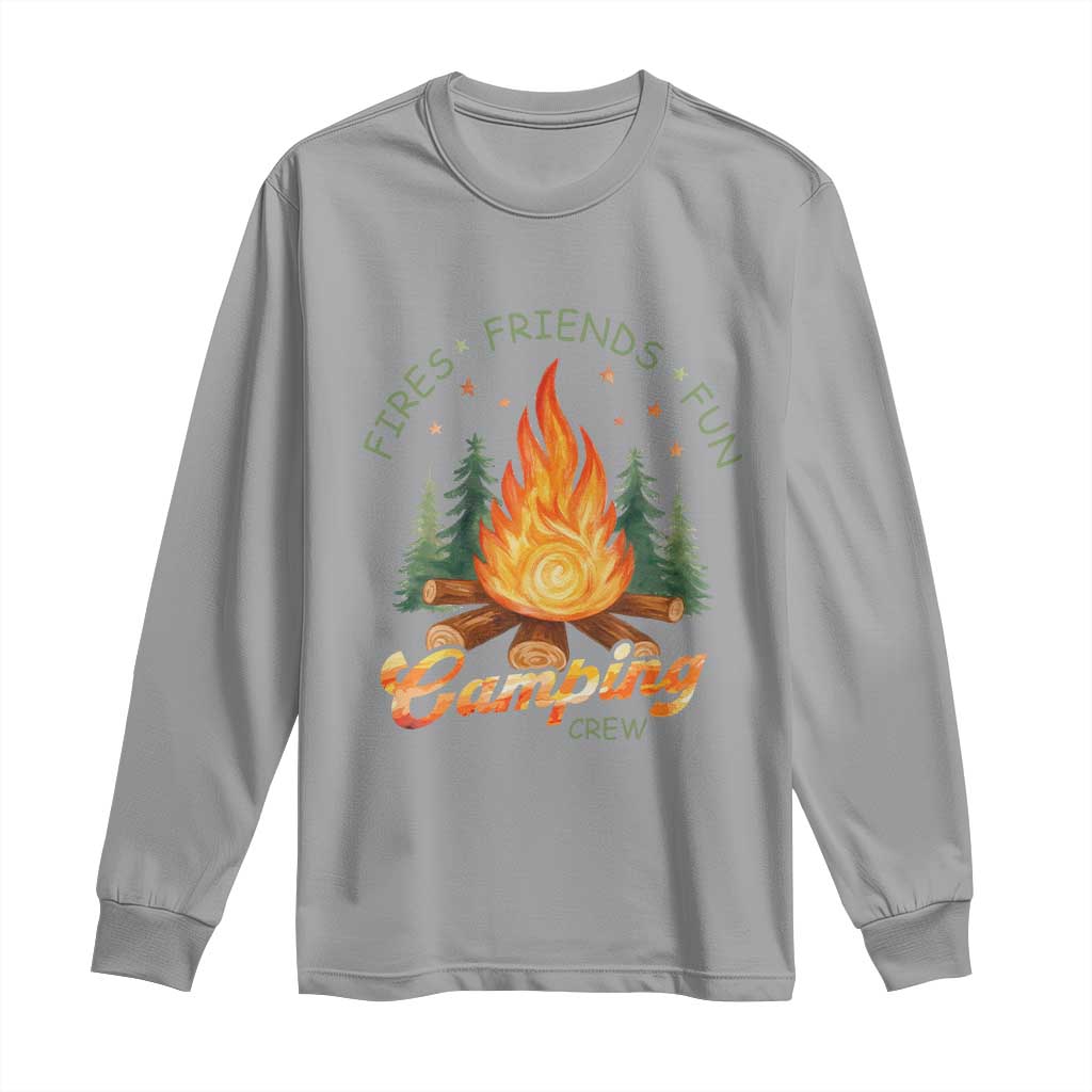 Fires Friends Fun Camping Crew Long Sleeve Shirt Cozy Campfire Adventure Outdoor Lovers TS02 Sport Gray Print Your Wear