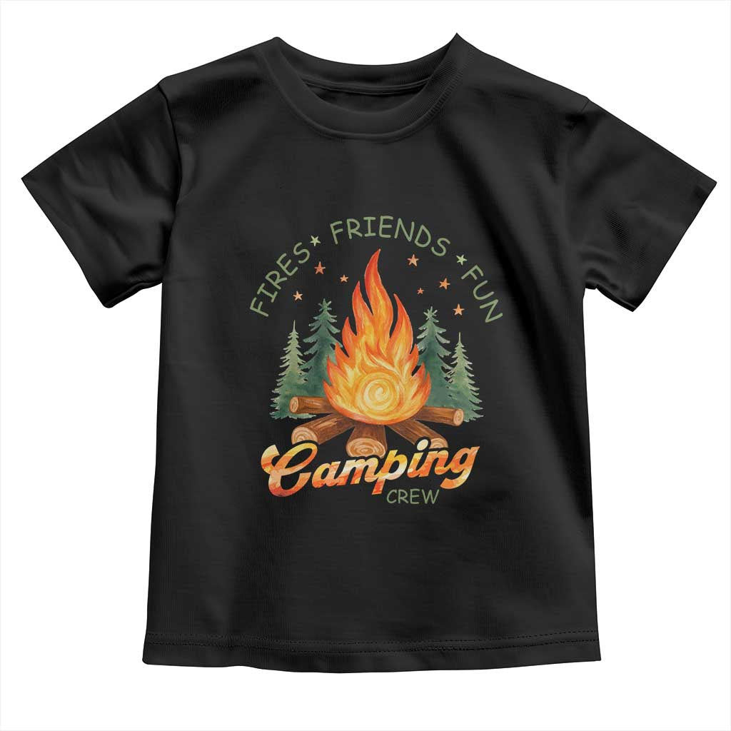 Fires Friends Fun Camping Crew Toddler T Shirt Cozy Campfire Adventure Outdoor Lovers TS02 Black Print Your Wear