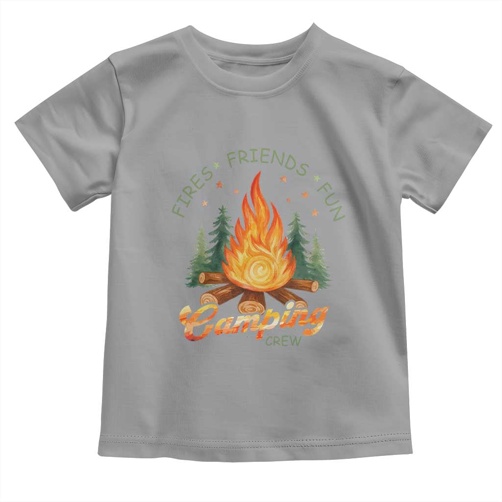 Fires Friends Fun Camping Crew Toddler T Shirt Cozy Campfire Adventure Outdoor Lovers TS02 Sport Gray Print Your Wear