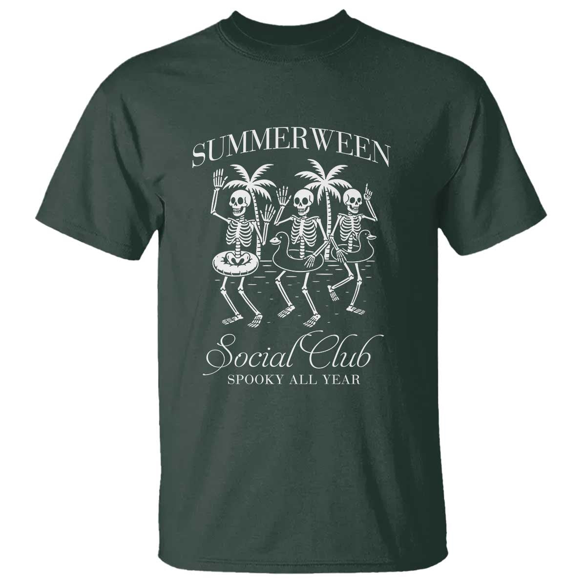 Summerween Social Club T Shirt Spooky All Year Skeleton Summer Halloween Beach Party TS02 Dark Forest Green Print Your Wear