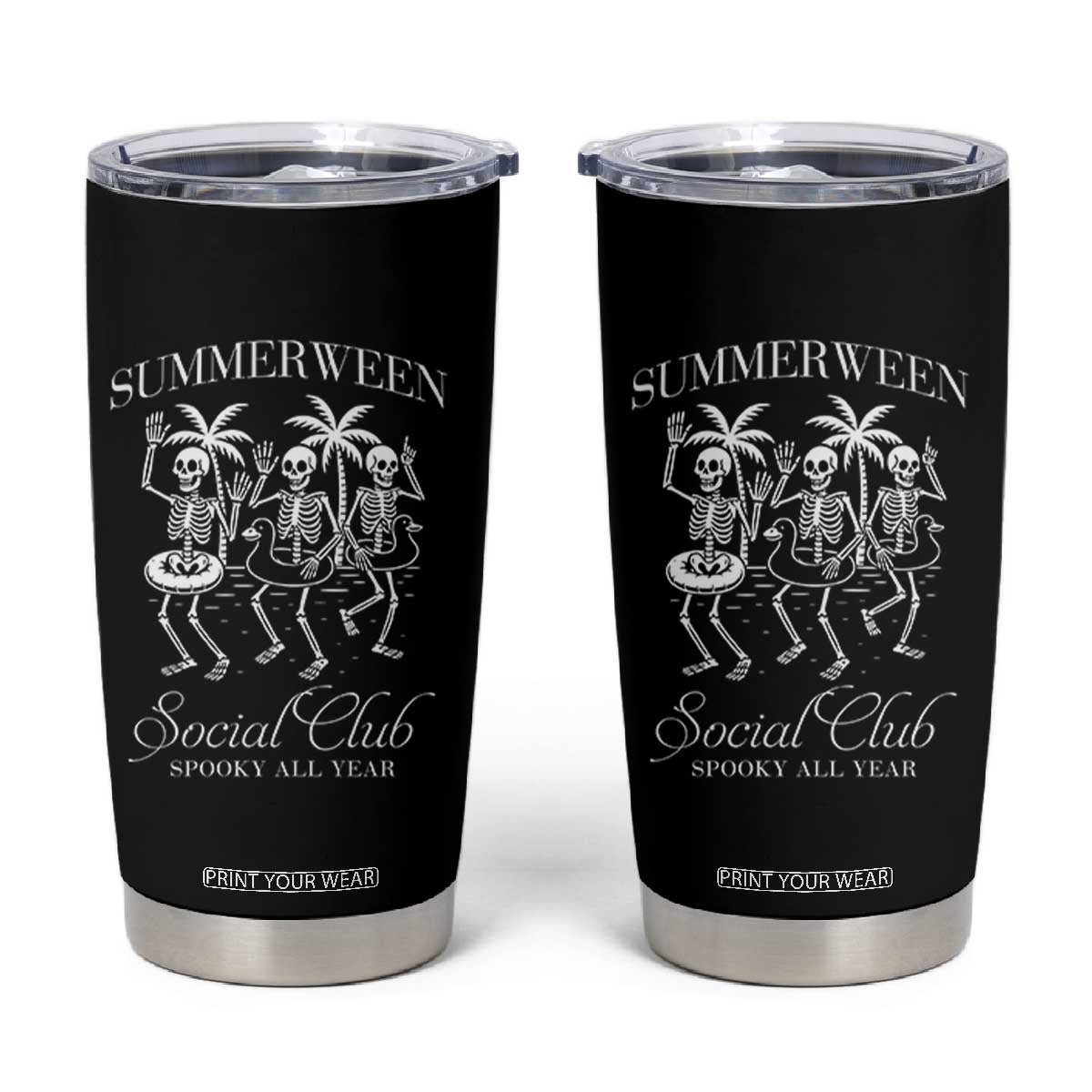 Summerween Social Club Tumbler Cup Spooky All Year Skeleton Summer Halloween Beach Party TS02 Black Print Your Wear