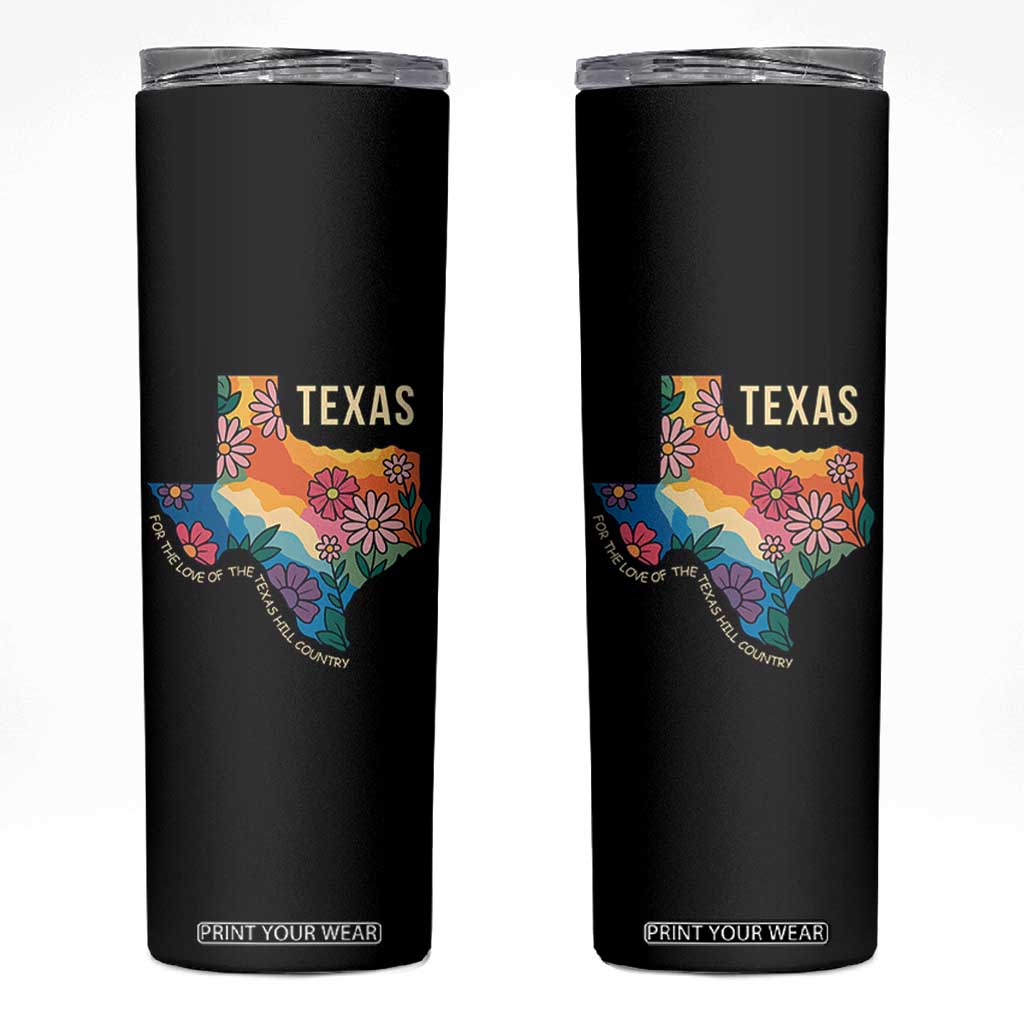 Texas Floral Boho Skinny Tumbler For the Love of the Texas Hill Country Southern Pride TS02 Black Print Your Wear
