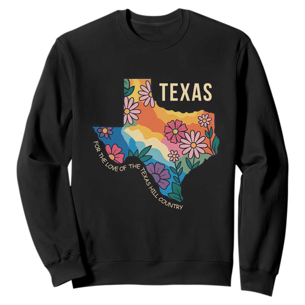 Texas Floral Boho Sweatshirt For the Love of the Texas Hill Country Southern Pride TS02 Black Print Your Wear