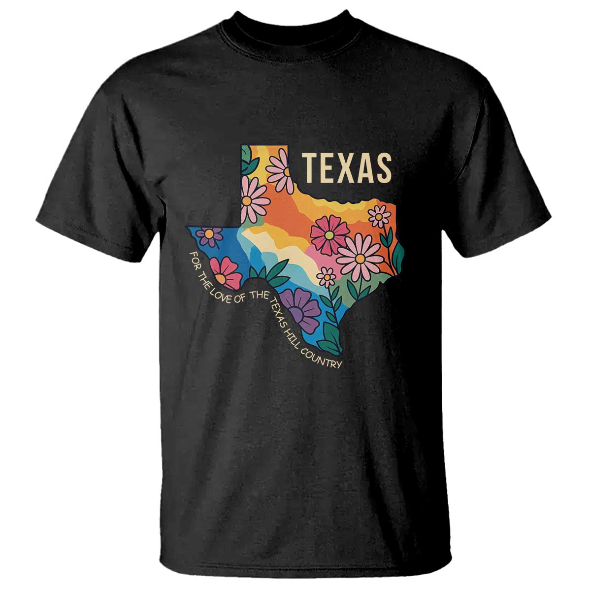 Texas Floral Boho T Shirt For the Love of the Texas Hill Country Southern Pride TS02 Black Print Your Wear