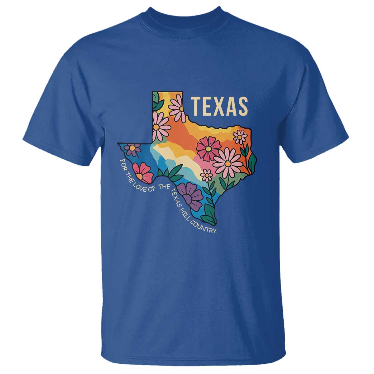Texas Floral Boho T Shirt For the Love of the Texas Hill Country Southern Pride TS02 Royal Blue Print Your Wear