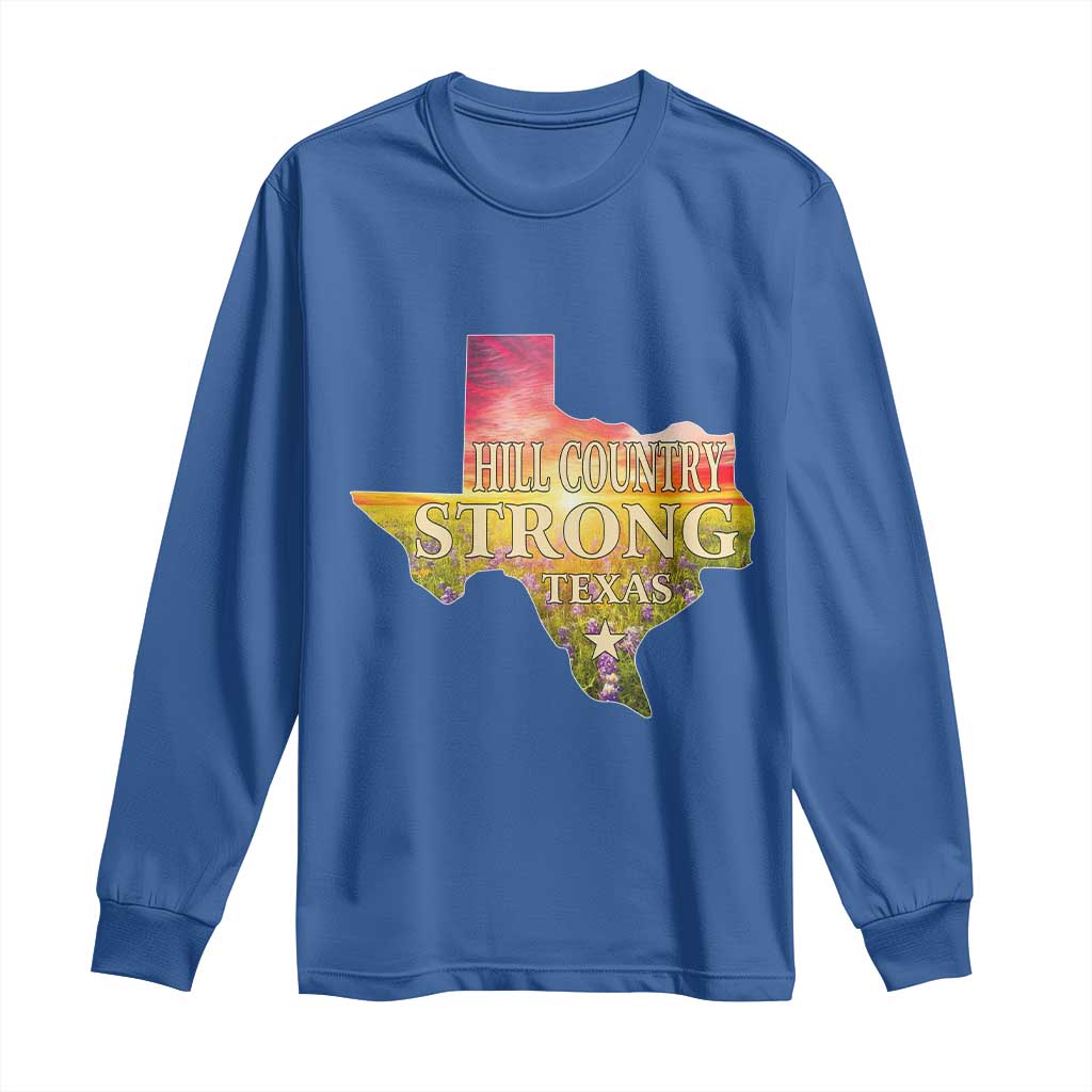 Hill Country Strong Texas Long Sleeve Shirt Sunset Bluebonnet Resilience TS02 Royal Blue Print Your Wear