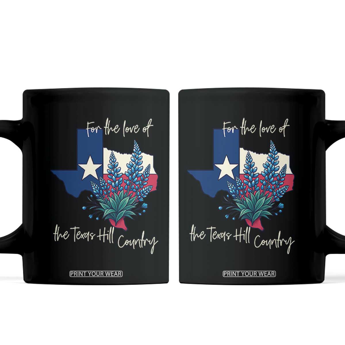 For the Love of the Texas Hill Country Coffee Mug Bluebonnet Floral Patriotic Flag TS02 Black Print Your Wear