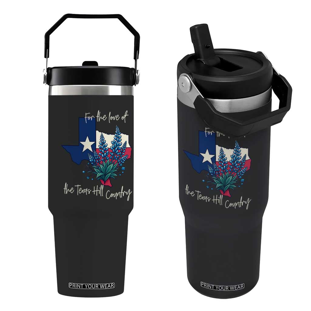 For the Love of the Texas Hill Country Flip Straw Tumbler Bluebonnet Floral Patriotic Flag TS02 One Size: 30 oz Black Print Your Wear