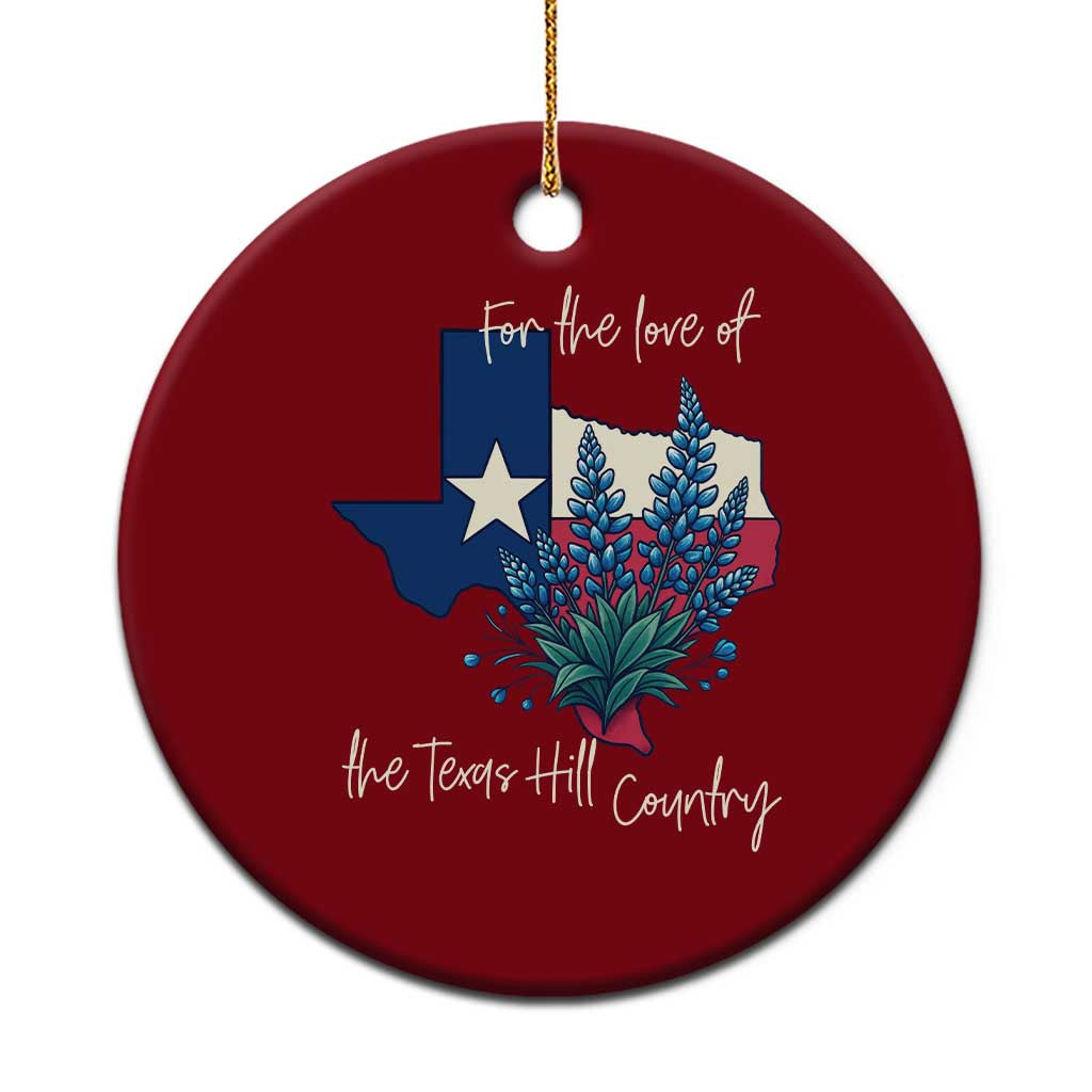 For the Love of the Texas Hill Country Ceramic Ornament Bluebonnet Floral Patriotic Flag TS02 1pc Red Print Your Wear