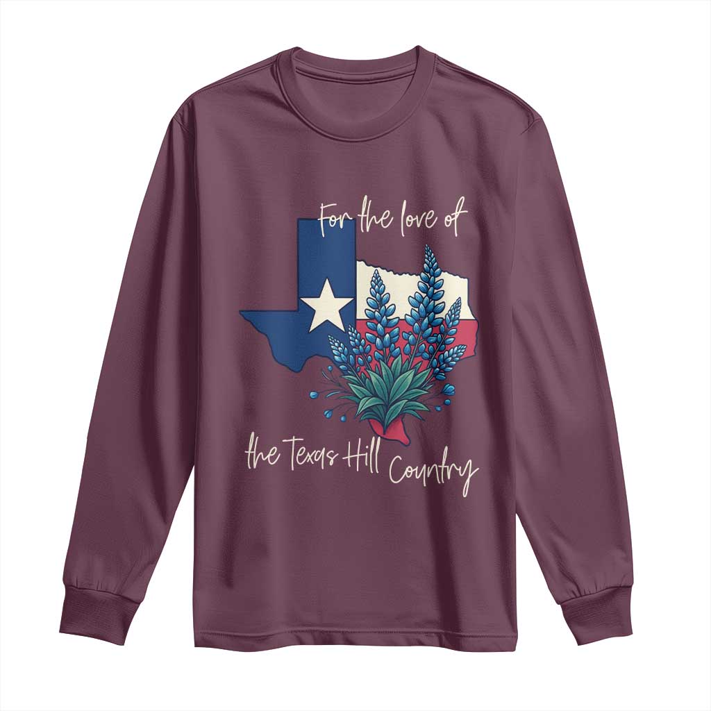 For the Love of the Texas Hill Country Long Sleeve Shirt Bluebonnet Floral Patriotic Flag TS02 Maroon Print Your Wear