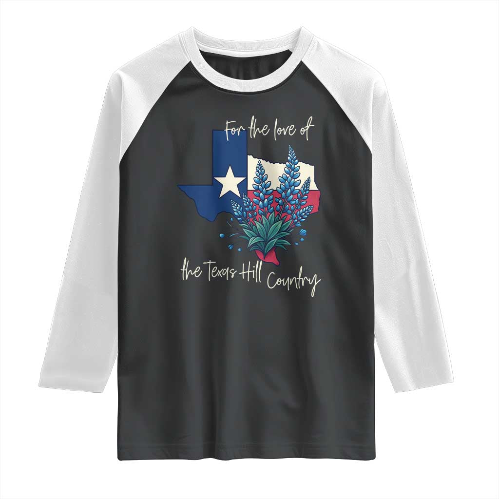 For the Love of the Texas Hill Country Raglan Shirt Bluebonnet Floral Patriotic Flag TS02 Black White Print Your Wear