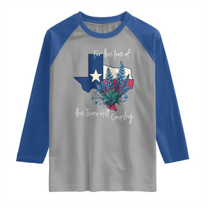 For the Love of the Texas Hill Country Raglan Shirt Bluebonnet Floral Patriotic Flag TS02 Sport Gray Royal Print Your Wear