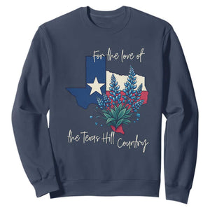 For the Love of the Texas Hill Country Sweatshirt Bluebonnet Floral Patriotic Flag TS02 Navy Print Your Wear